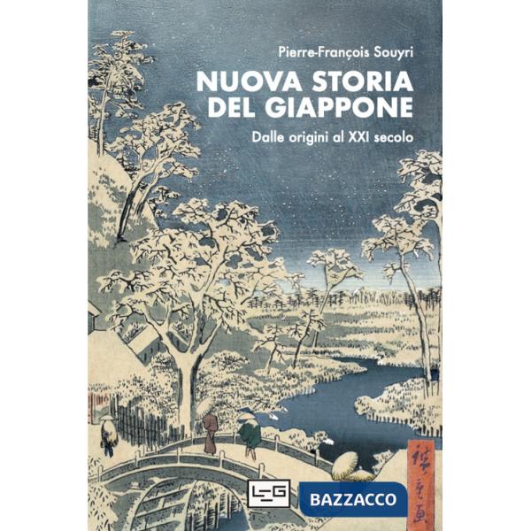 Nuova storia del Giappone. Dalle origini al XXI secolo