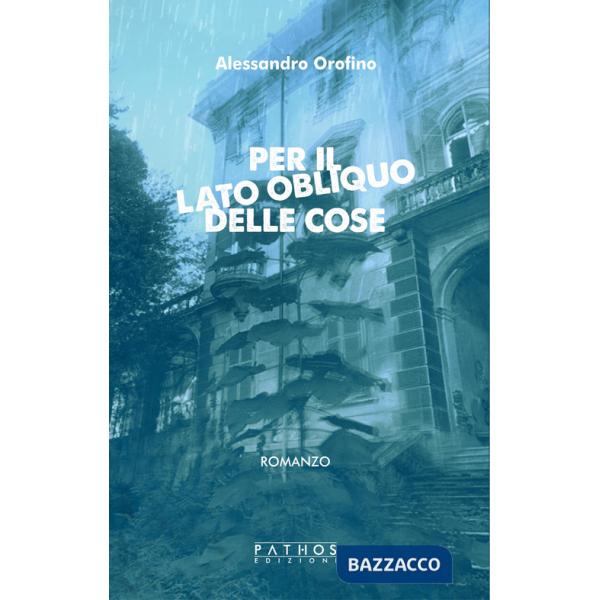 Per il lato obliquo delle cose