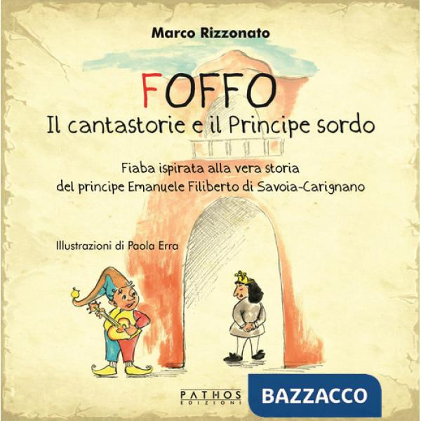 Foffo. Il cantastorie e il principe sordo