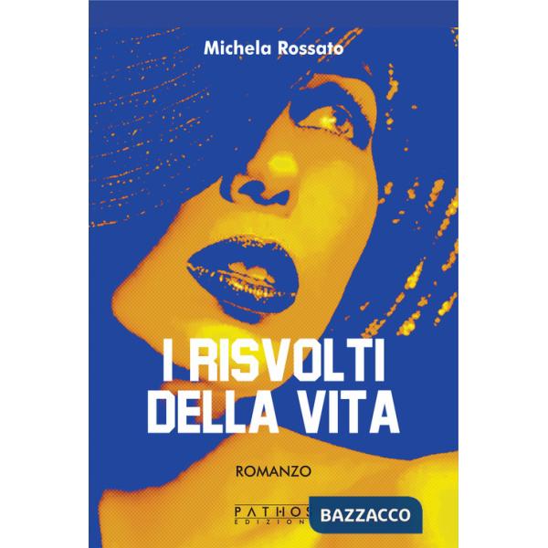 Risvolti della vita (I)