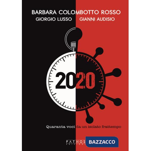 2020. Quaranta voci da un isolato frattempo