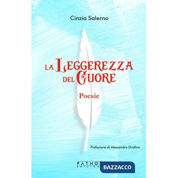 Leggerezza del cuore (La)
