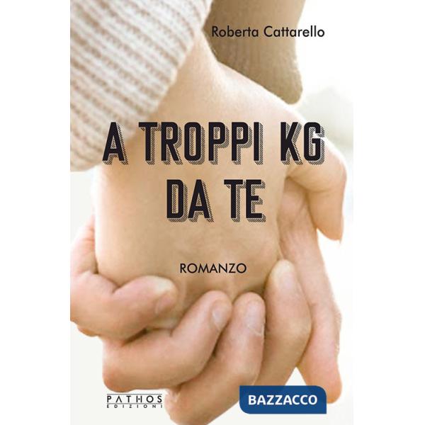 A troppi kg da te