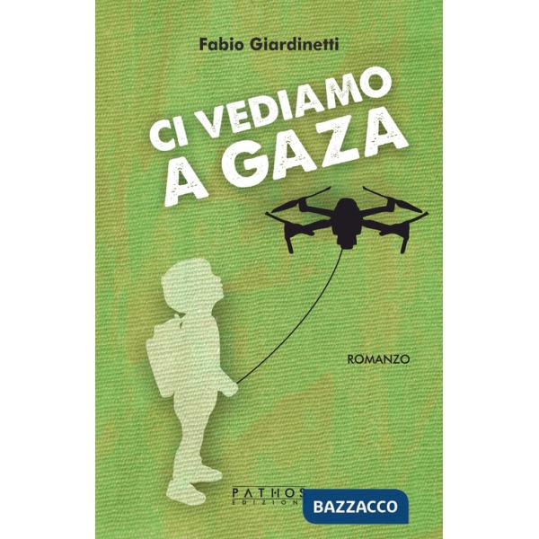 Ci vediamo a Gaza