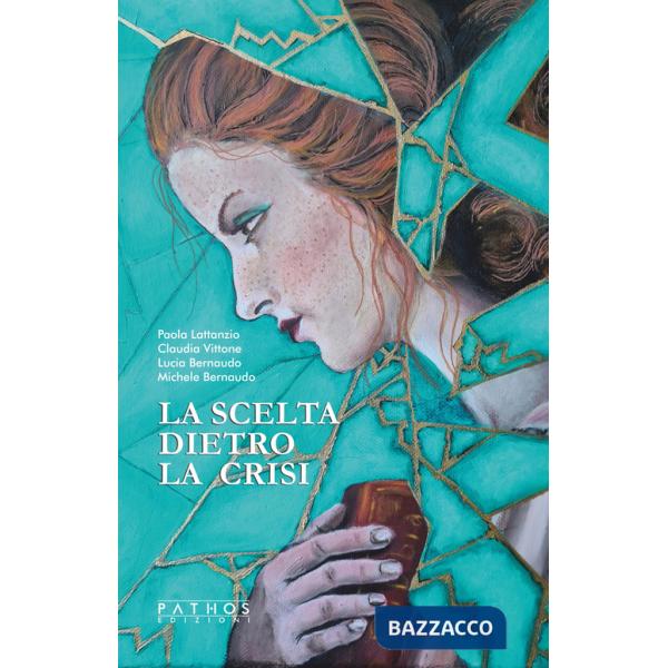 Scelta dietro la crisi (La)