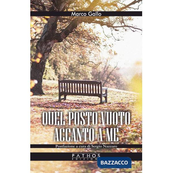 Quel posto vuoto accanto a me