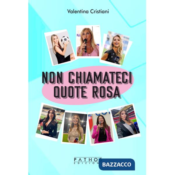 Non chiamateci quote rosa