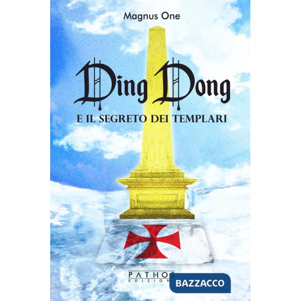 Ding Dong e il segreto dei templari