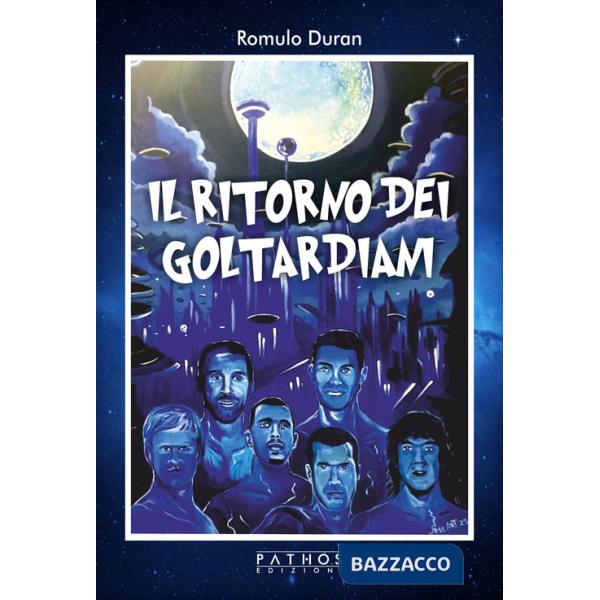 Ritorno dei Goltardiani (Il)