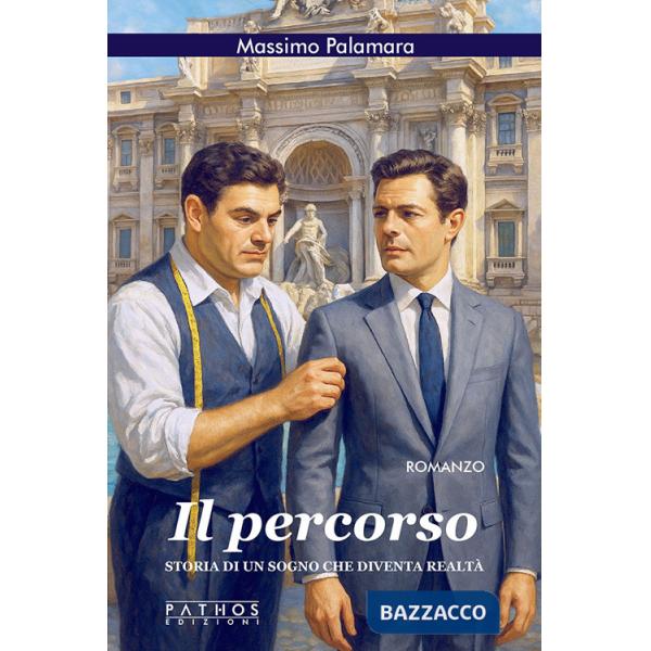 Percorso. Storia di un sogno che diventa realtà (Il)