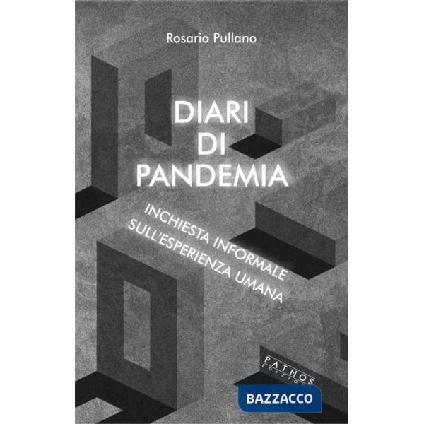 Diari di pandemia. Inchiesta formale sull'esperienza umana