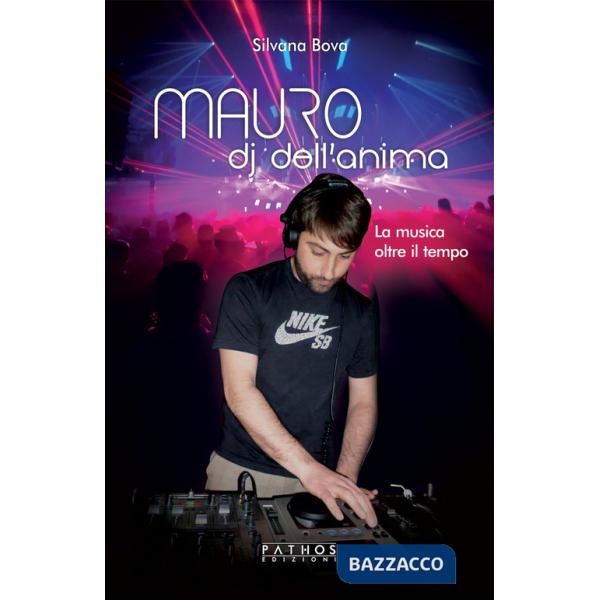 Mauro, dj dell'anima