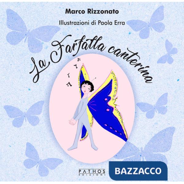 Farfalla canterina (La)