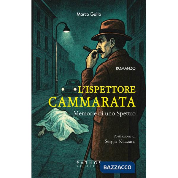 Ispettore Cammarata. Memorie di uno spettro (L')