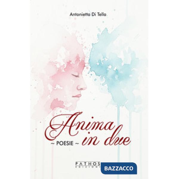 Anima in due. Poesie
