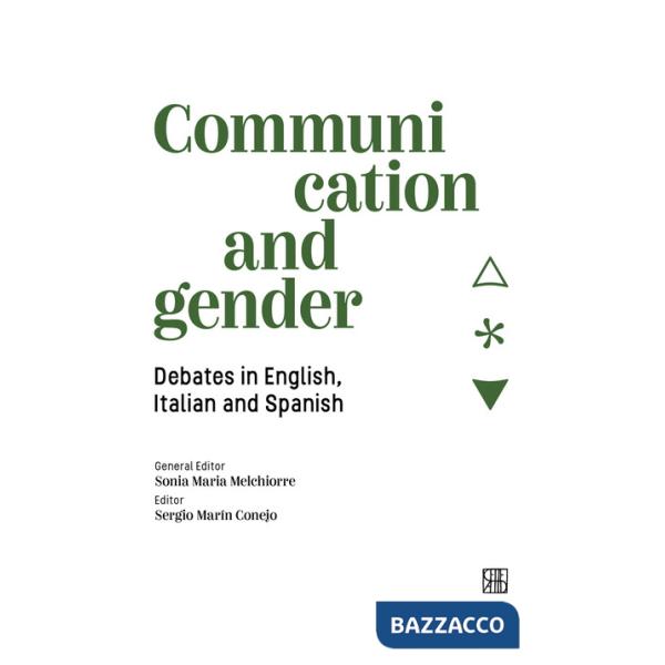 Communication and gender. Debates in English, Italian and Spanish