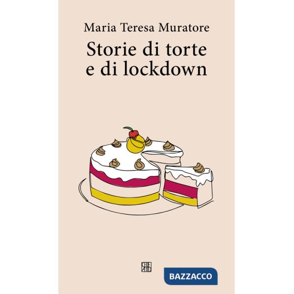 Storie di torte e di lockdown