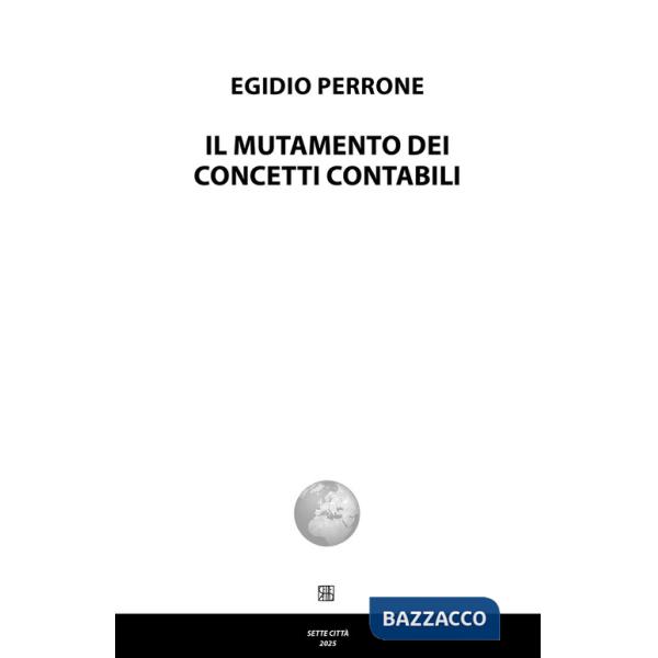 Mutamento dei concetti contabili (Il)