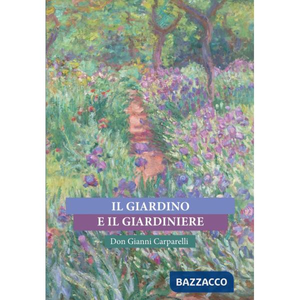 Giardino e il giardiniere (Il)