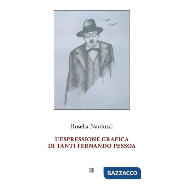 Espressione grafica di tanti Fernando Pessoa (L')