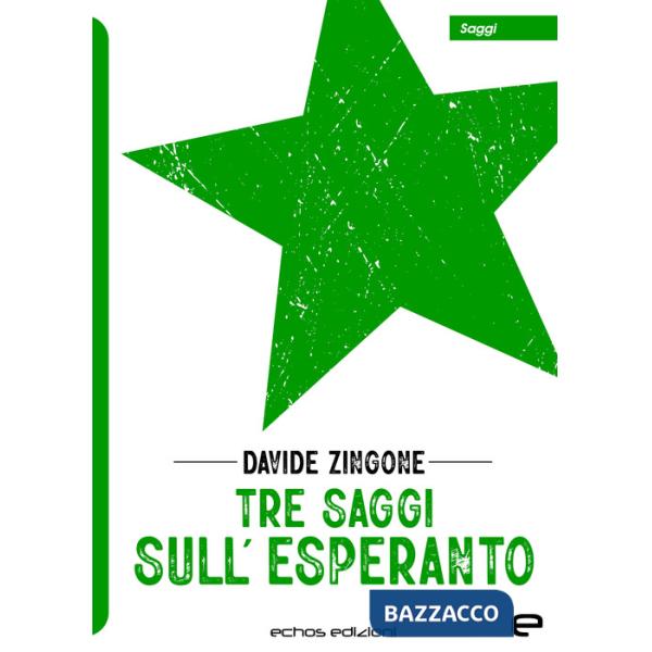 Tre saggi sull'Esperanto