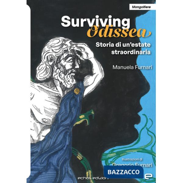 Surviving Odissea. Storia di un'estate straordinaria