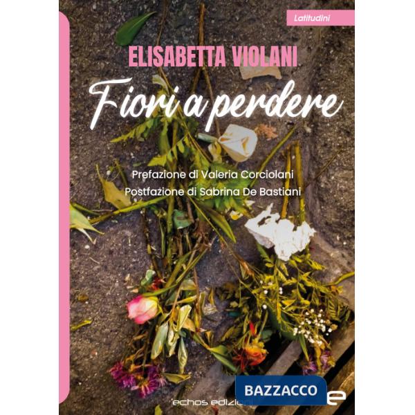 Fiori a perdere