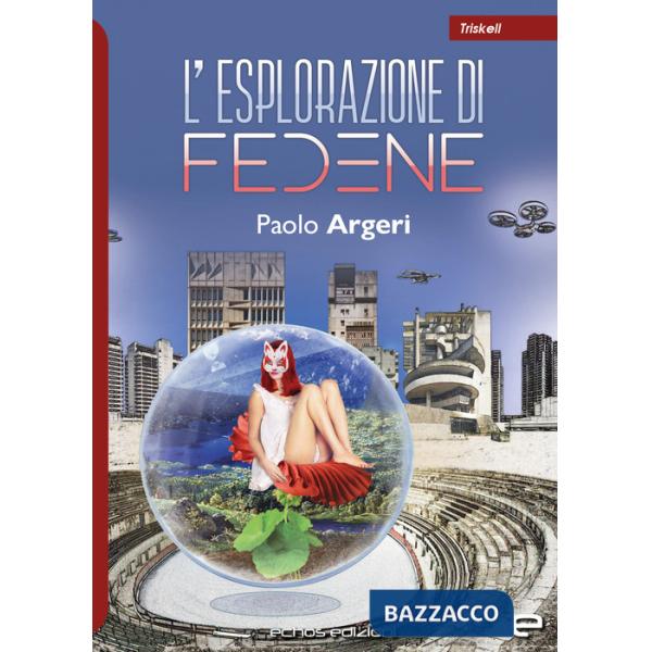 Esplorazione di Fedene (L')