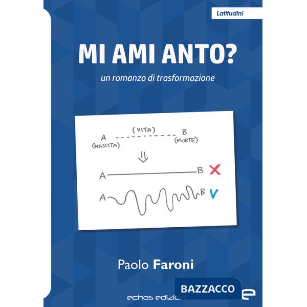 Mi ami Anto? Un romanzo di trasformazione