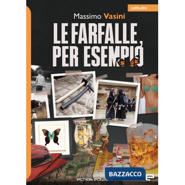 Farfalle, per esempio (Le)