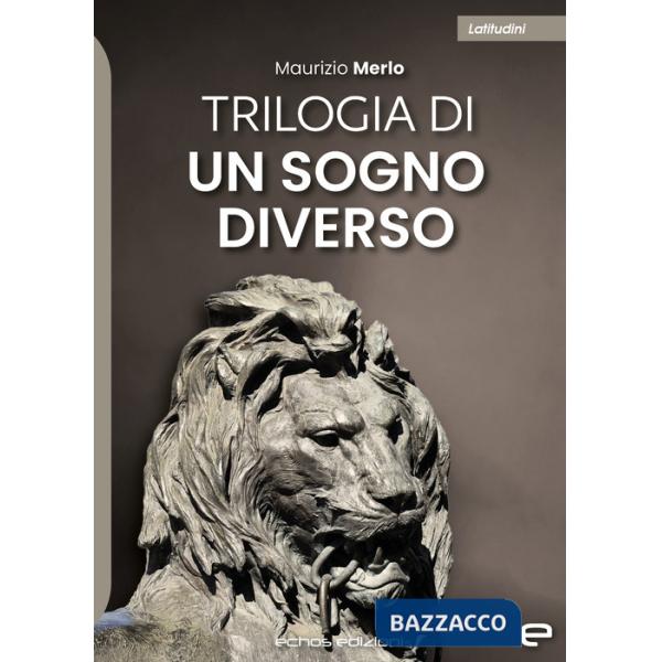 Trilogia di un sogno diverso