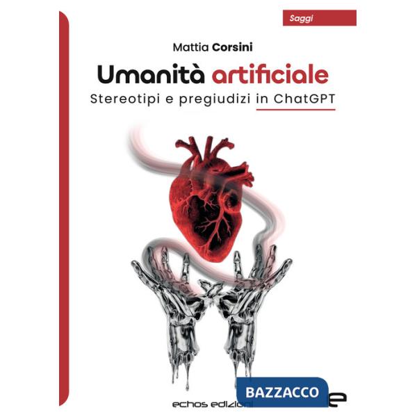 Umanità artificiale. Stereotipi e pregiudizi in ChatGPT
