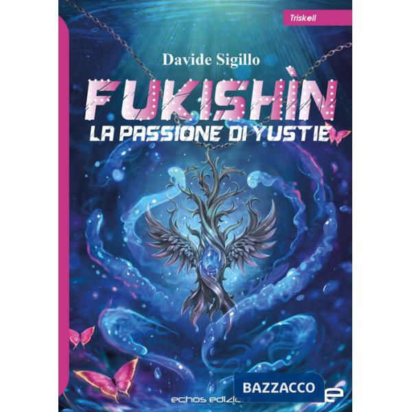 Passione di Yustie. Fukishìn (La)