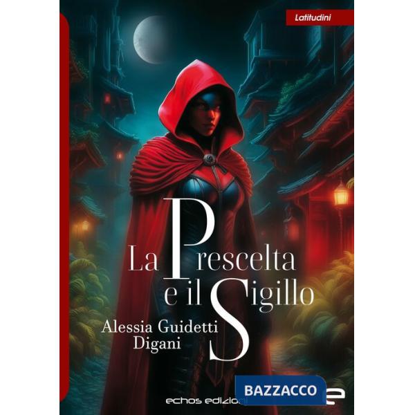 Prescelta e il sigillo (La)