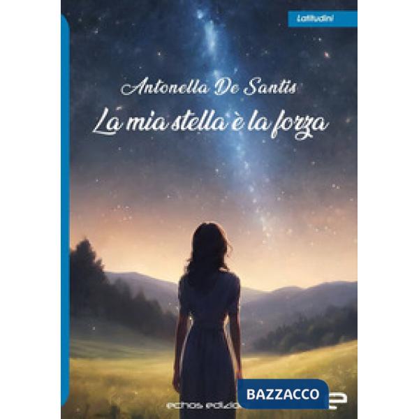 La mia stella è la forza