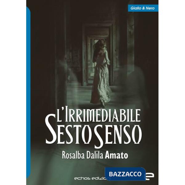 Irrimediabile sesto senso (L')