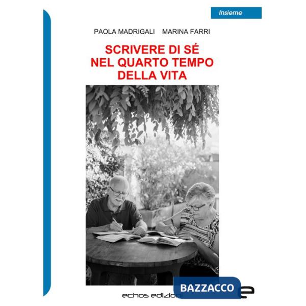 Scrivere di sé nel quarto tempo della vita