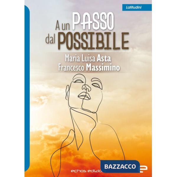 A un passo dal possibile