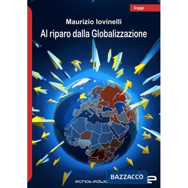 Al riparo dalla Globalizzazione