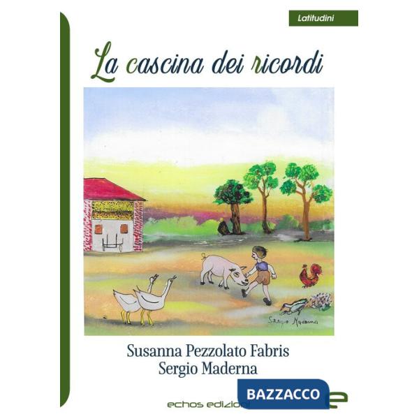 Cascina dei ricordi (La)