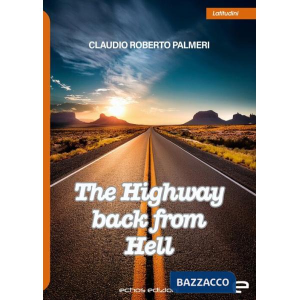 Highway back from hell (The)