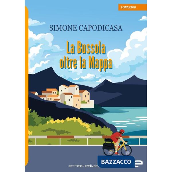 Bussola oltre la mappa (La)