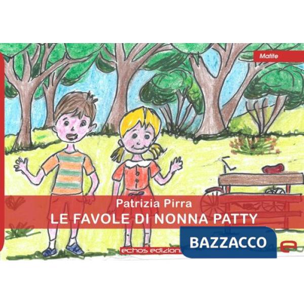 Favole di nonna Patty (Le)