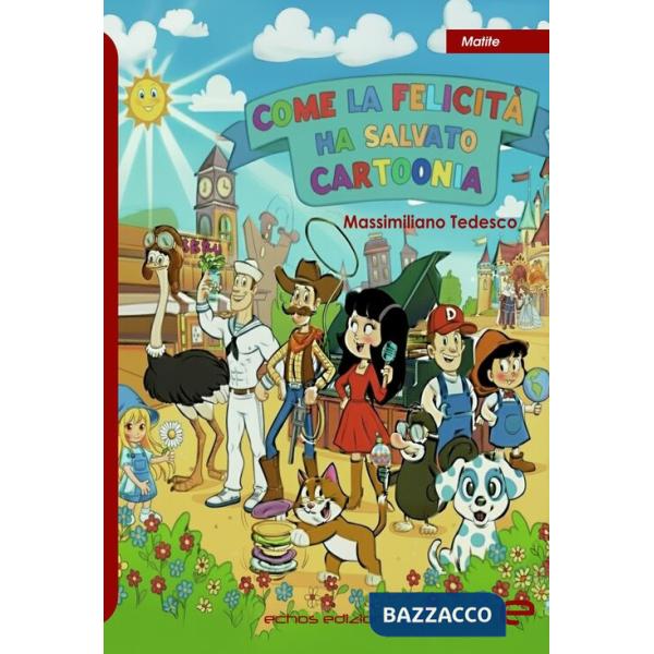 Come la felicità ha salvato Cartoonia