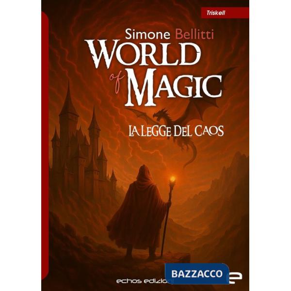 World of Magic. La legge del caos