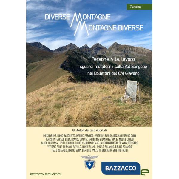 Diverse montagne, montagne diverse. Persone, vita, lavoro: sguardi multiformi sulla Val Sangone nei Bollettini del CAI Giaveno