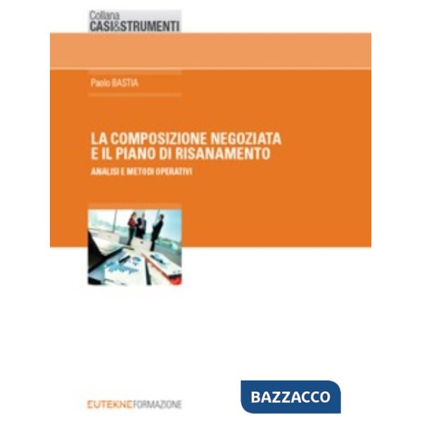 La composizione negoziata e il piano di risanamento