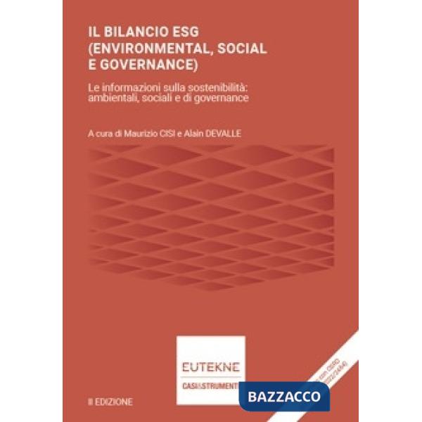 Il bilancio esg (environmental, social e governance). Le informazioni sulla sostenibilità: ambiantali, sociali e di governance