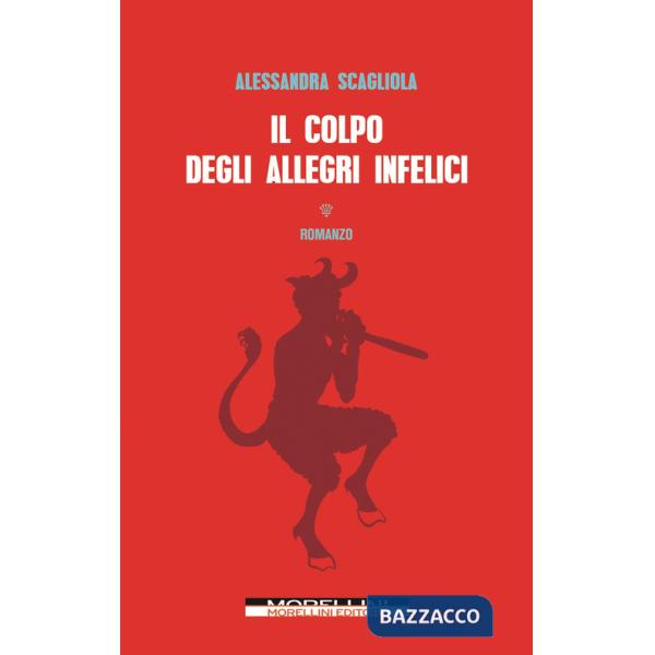 Colpo degli allegri infelici (Il)