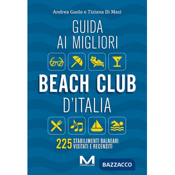 Guida ai migliori beach club d'Italia